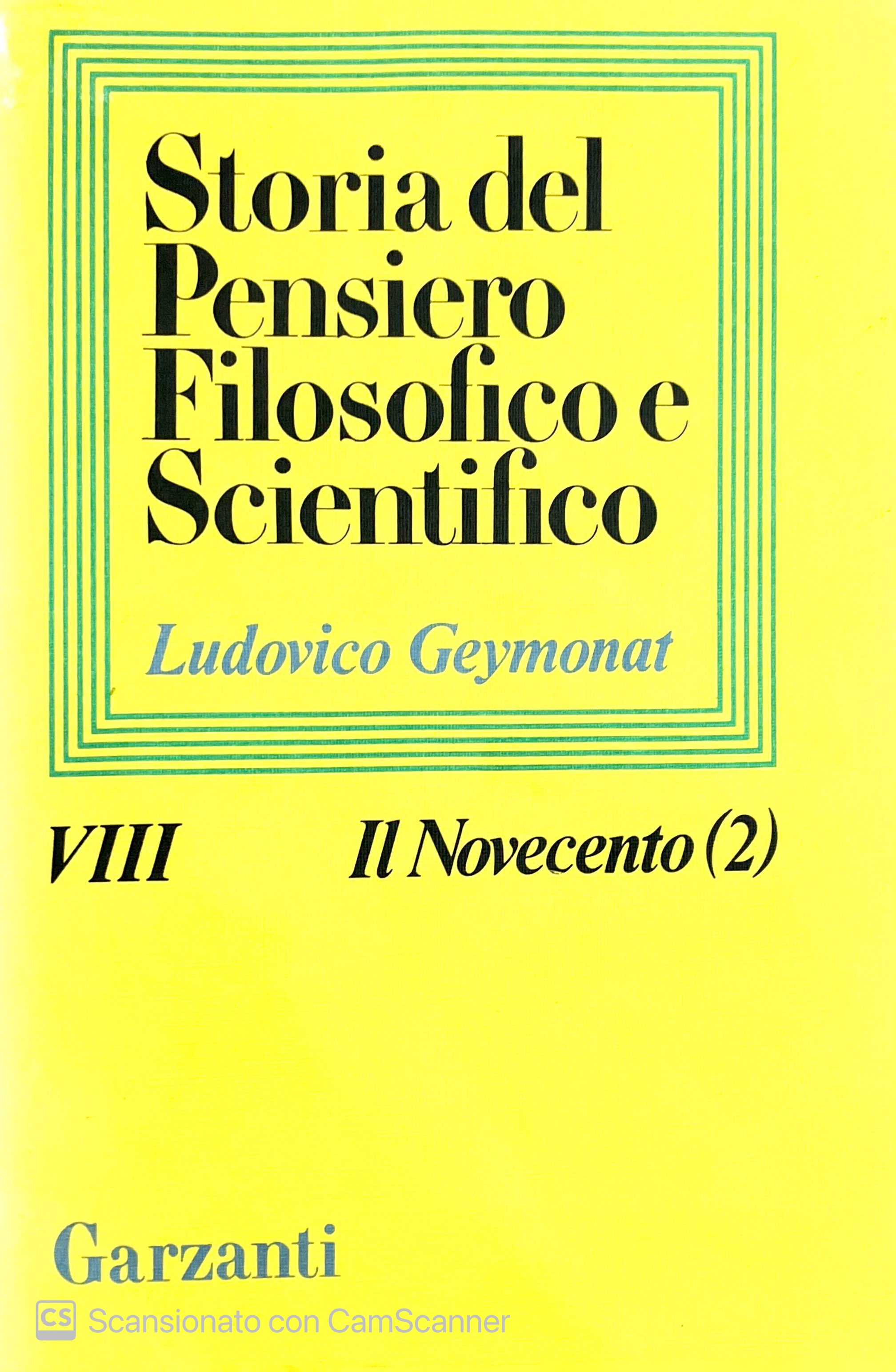 STORIA DEL PENSIERO FILOSOFICO E SCIENTIFICO VOL. VIII IL NOVECENTO
